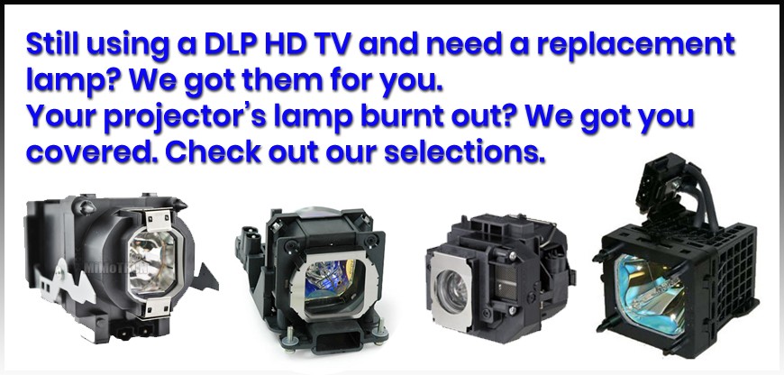 Replacement Lamps for DLP TV and Projectors